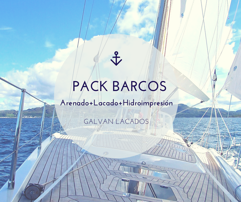 PACK BARCOS 2018: ARENADO + LACADO + HIDROIMPRESIÓN
